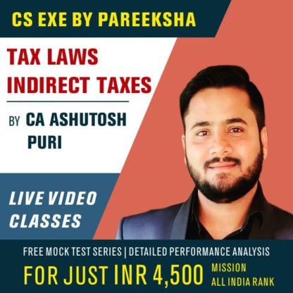 Tax Laws (DT & IDT) Live Video Classes for CS Executive