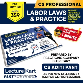 Labor Laws & Practice Quick Reference Index Guide For CS Professional Elective Paper By CS Aditi Pant - 2026 - LectureKart