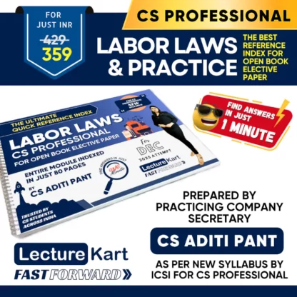 Labor Laws and Practice Quick Reference Index Guide for CS Professional by CS Aditi Pant for upcoming attempt - LectureKart