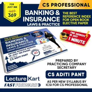 Banking & Insurance - Laws & Practice Reference Index Guide for CS Professional Open Book Elective Paper 7.4 by CS Aditi Pant - 2026 LectureKart