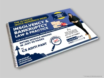 Insolvency and Bankruptcy - Law & Practice CS Professional Quick Reference Index Guide by CS Aditi Pant for Open Book Elective Paper 7.5 - Product Image 2026 - LectureKart