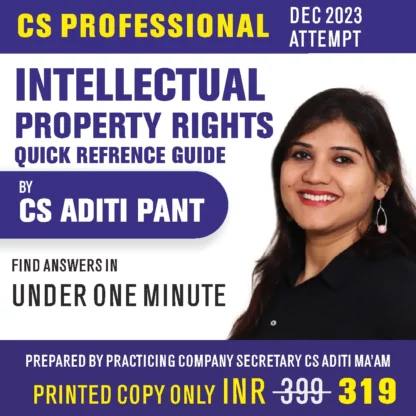 IPR Reference Guide for CS Professional Dec 2023 Attempt by CS Aditi Pant - LectureKart