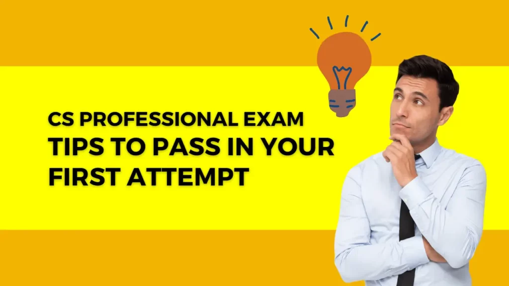 CS Professional Exam Tips to pass in your first attempt - LectureKart